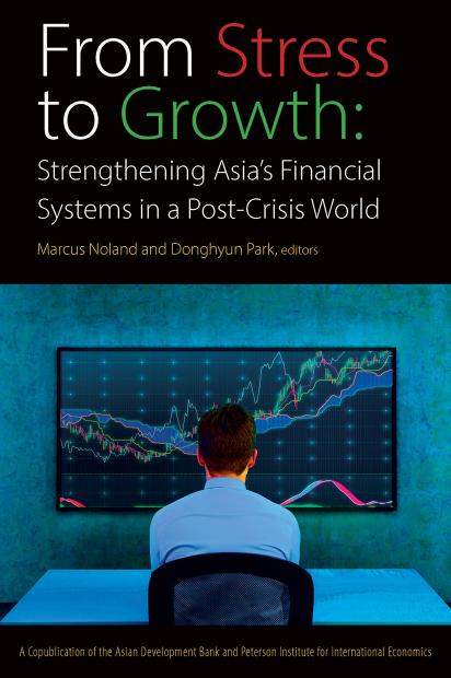 From Stress to Growth: Strengthening Asia's Financial Systems in a Post-Crisis World